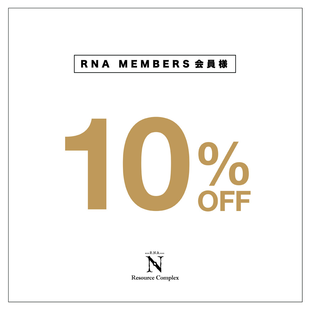 なんばパークスRNA MEMBERS様10%OFF FAIR